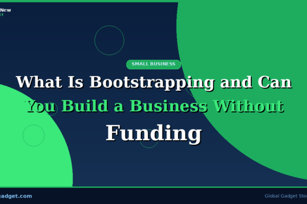 What Is Bootstrapping and Can You Build a Business Without Funding