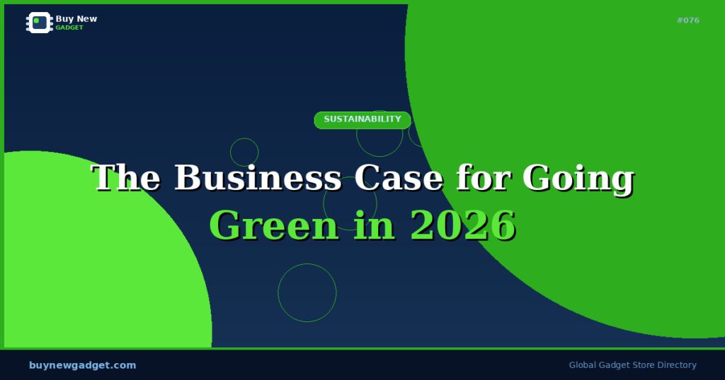 The Business Case for Going Green in 2026